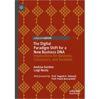 The Digital Paradigm Shift for a New Business DNA