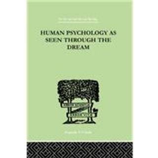 Human Psychology As Seen Through The Dream
