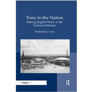 Tonic to the Nation: Making English Music in the Festival of Britain