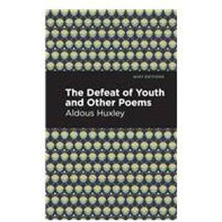 The Defeat of Youth and Other Poems