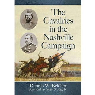 The Cavalries in the Nashville Campaign