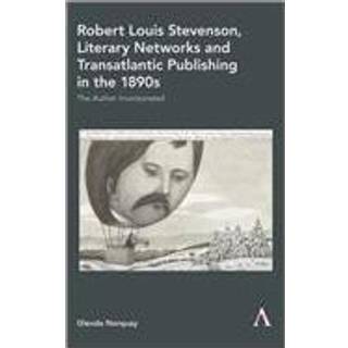 Robert Louis Stevenson, Literary Networks and Transatlantic Publishing in the 1890s