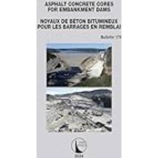 Asphalt Concrete Cores for Embankment Dams / Noyaux de Beton Bitumineux Pour Les Barrages en Remblai