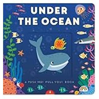 Push Me Pull You - Under the Ocean