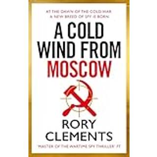 A Cold Wind From Moscow