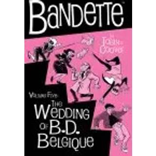 Bandette Volume 5: The Wedding of B.D. Belgique
