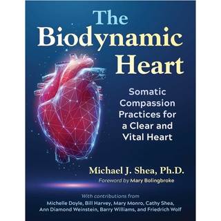 The Biodynamic Heart