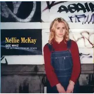 Nellie McKay - Gee Whiz: The Get Away From Me