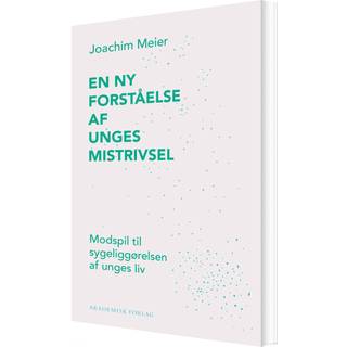 En ny forståelse af unges mistrivsel