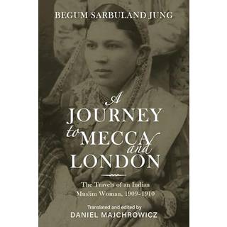 A Journey to Mecca and London