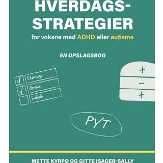 Hverdagsstrategier for voksne med ADHD eller autisme