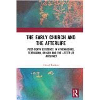 The Early Church and the Afterlife
