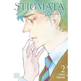 Stigmata: Love Bites, Vol. 2