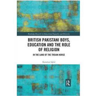 British Pakistani Boys, Education and the Role of Religion