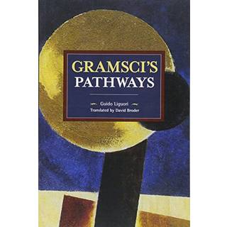 Gramsci's Pathways