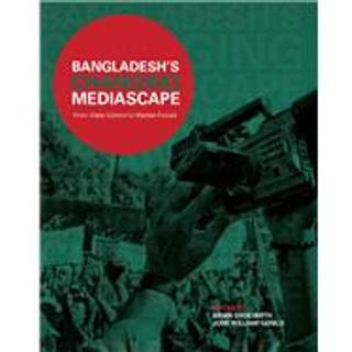 Bangladesh’s Changing Mediascape