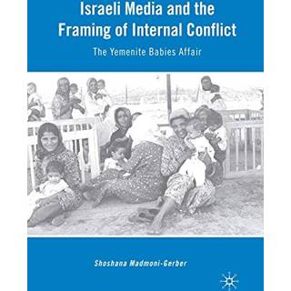 Israeli Media and the Framing of Internal Conflict