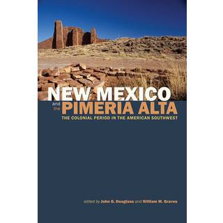 New Mexico and the Pimeria Alta