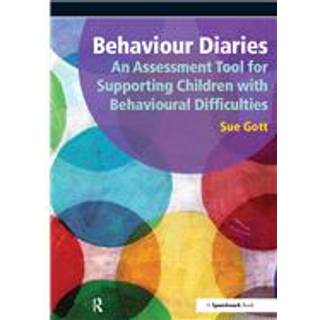 Behaviour Diaries: An Assessment Tool for Supporting Children with Behavioural Difficulties