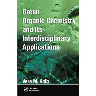 Green Organic Chemistry and its Interdisciplinary Applications