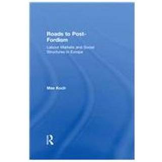 Roads to Post-Fordism