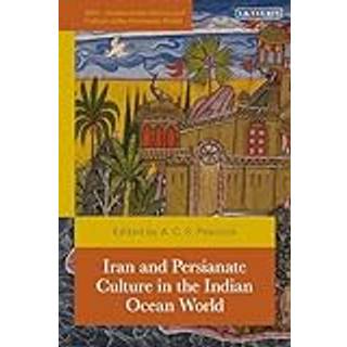Iran and Persianate Culture in the Indian Ocean World