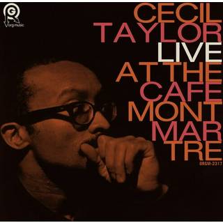 Cecil Taylor - Live At The Cafe Montmartre