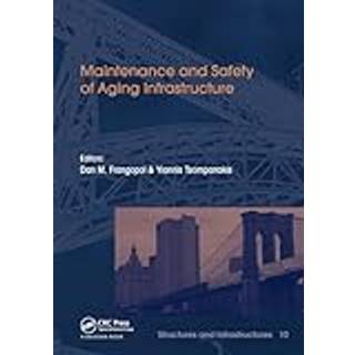 Maintenance and Safety of Aging Infrastructure