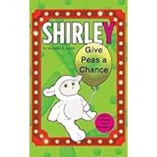 Shirley: Give Peas a Chance