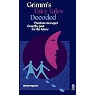 Grimm's Fairy Tales Decoded