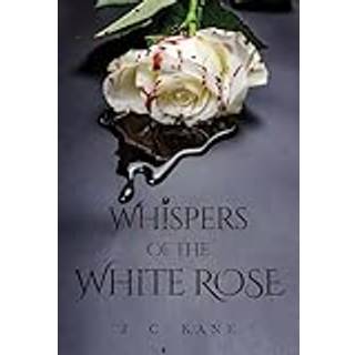 Whispers of the White Rose