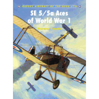 SE 5/5a Aces of World War I