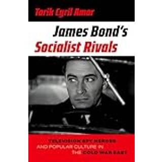 James Bond's Socialist Rivals