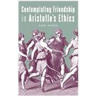 Contemplating Friendship in Aristotle's Ethics