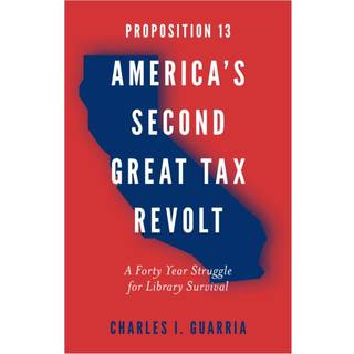 Proposition 13 – America’s Second Great Tax Revolt