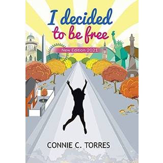 I Decided to Be Free