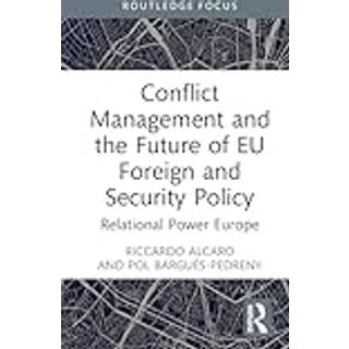 Conflict Management and the Future of EU Foreign and Security Policy