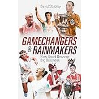 Gamechangers and Rainmakers