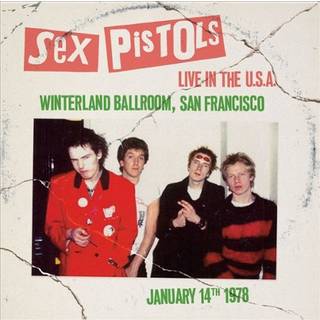 Sex Pistols - Live In The USA 1978 – San Francisco