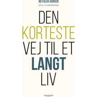 Den korteste vej til et langt liv