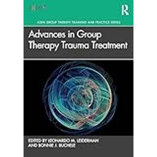 Advances in Group Therapy Trauma Treatment