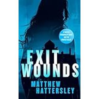 Exit Wounds