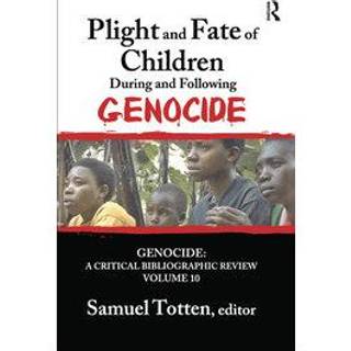 Plight and Fate of Children During and Following Genocide