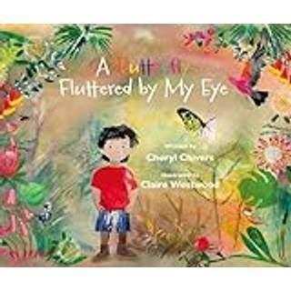 A Butterfly Fluttered by My Eye