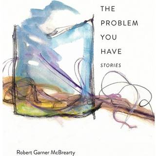 The Problem You Have