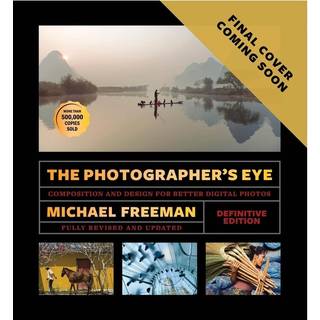 The Photographer's Eye (Definitive Edition)