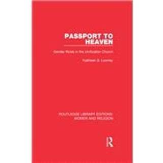 Passport to Heaven (RLE Women and Religion)