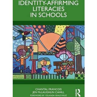 Identity-Affirming Literacies in Schools