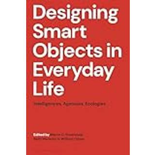 Designing Smart Objects in Everyday Life