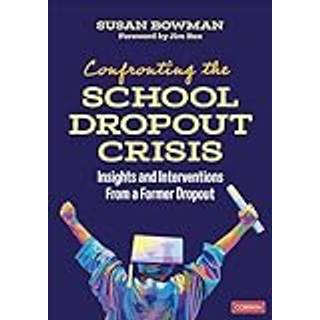 Confronting the School Dropout Crisis